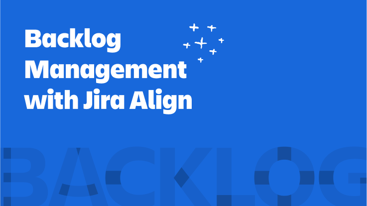 Schermata Gestione del backlog con Jira Align